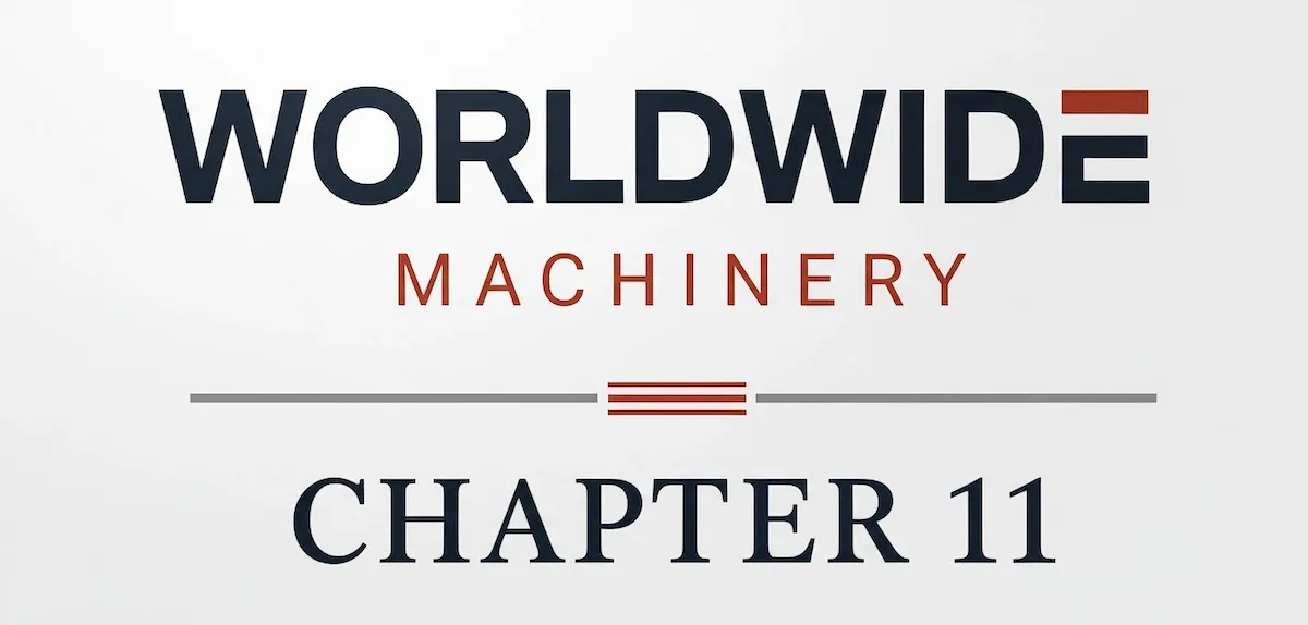Case Summary: Worldwide Machinery Chapter 11 Post image